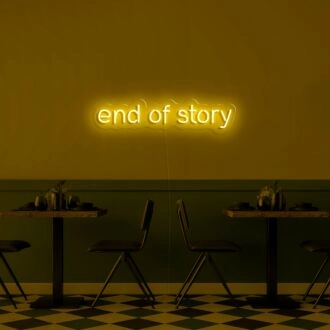 End Of Story Neon Sign