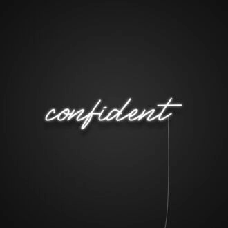 Confident Neon Sign