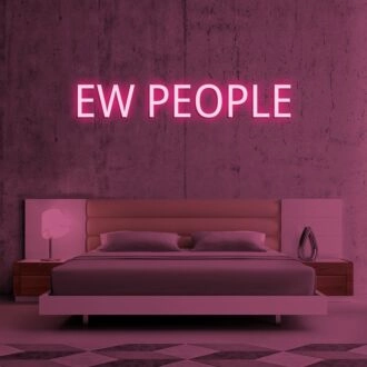 Ew People V1 Neon Sign