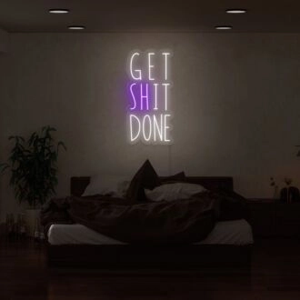 Get Sht Done Neon Sign