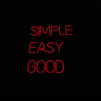 Simple Easy Good Neon Sign