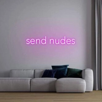 'Send Nudes' Neon Sign
