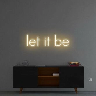 'Let It Be' Neon Sign