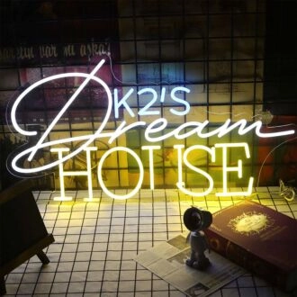 Dream House K2'S Neon Sign