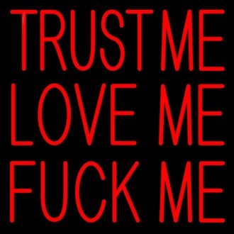 Trust Me Love Me F Me Neon Light Sign Led Neon Sign