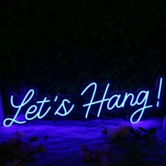 Let's Hang Blue Neon Sign