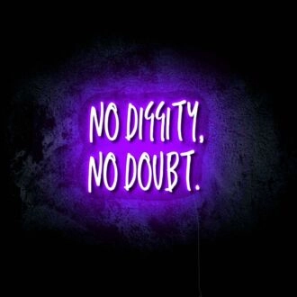 No Doubt LED Neon Sign