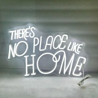 Theres No Place Like Home V2 LED Light Sign