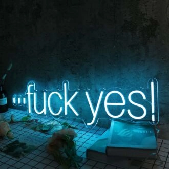 Fuck Yes Blue Neon Sign