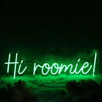 Hi Roomie Green Neon Sign