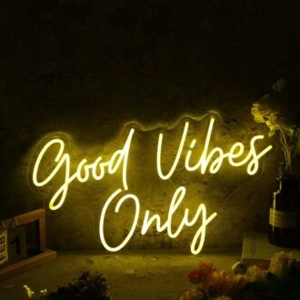 Good Vides Only Yellow Custom Neon Sign