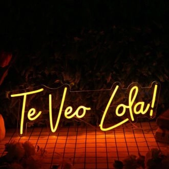 Te Veo Lola Orange Neon Sign