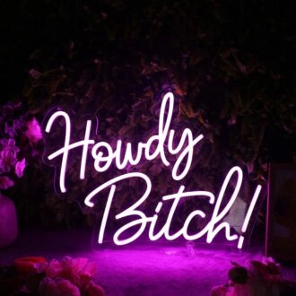 Howdy Bitch Purple Neon Sign