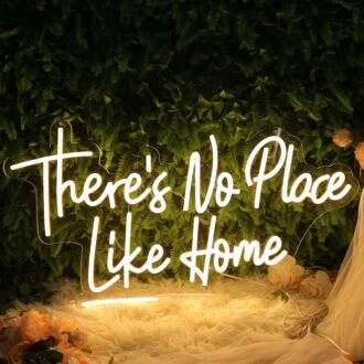 There is No Place Like Home Yellow Neon Sign