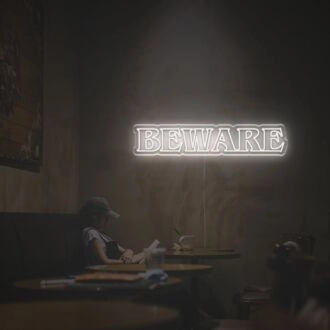 Beware LED Neon Sign