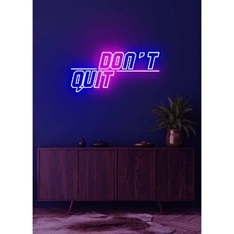 Don't quit Neon Encouraging Motivation to Persevere and Keep Going