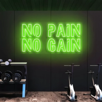 No pain, no gain Neon Motivation for Challenges