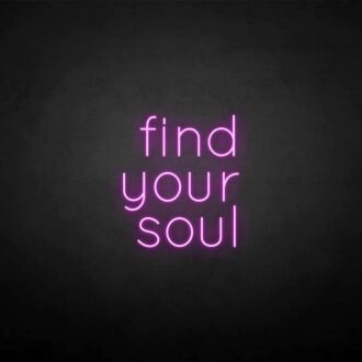 'Find your soul' neon sign