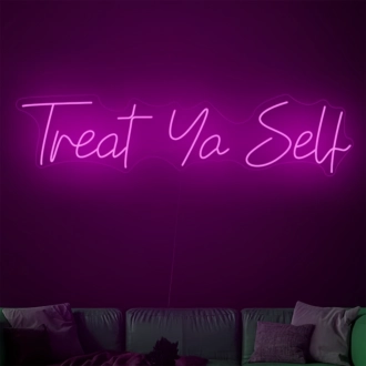 Treat yourself neon sign
