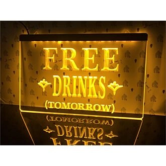 Free Drinks Tomorrow Hanging Neon Sign