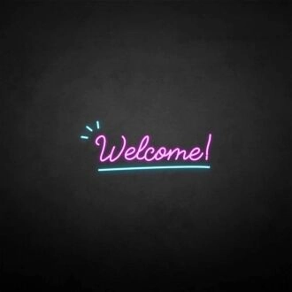 'Welcome 2' neon sign