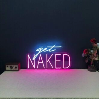 Get Naked Neon Sign for Bold and Playful Spaces