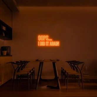 Oops I Did It Again Neon Sign for Playful and Fun Spaces