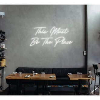 This Must Be The Place Neon Sign for Positive and Fun Spaces