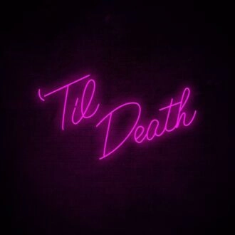 Til Death Neon Sign for Wedding Venues and Romantic Settings