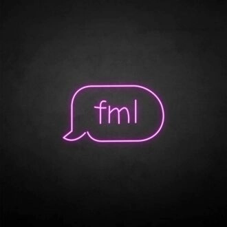 &#39;Fml&#39; neon sign