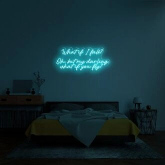 What If I Fall Neon Sign for Encouraging Spaces