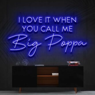 Call Me Big Poppa Neon Sign for Music and Pop Culture Lovers