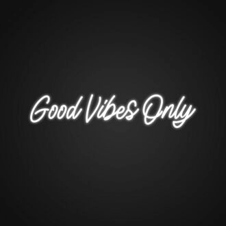 Good Vibes Only Customs Neon Sign v2 Fill your space with positive energy
