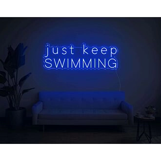Just Keep Swimming Neon Sign