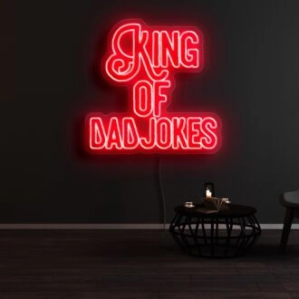 King Of Dad Jokes Neon Sign