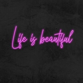 Life Is Beautiful Neon Sign for Positive and Inspirational Spaces