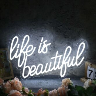 Life Is Beautiful White Custom Neon LED Sign