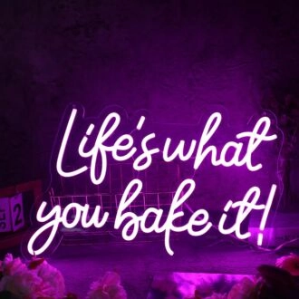 Lifes What You Bake It Purple Neon Sign