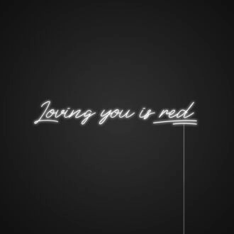 Loving You Is Red Neon Sign