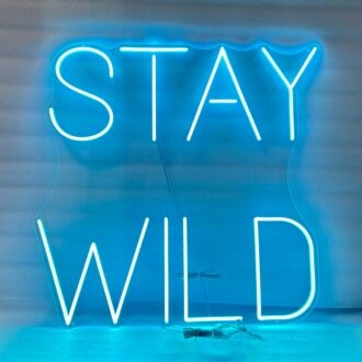 Stay wild Neon Sign
