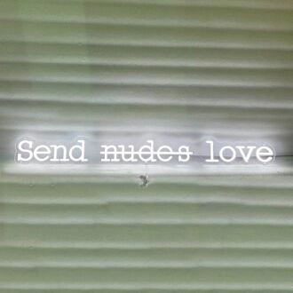 Send Nudes Love Neon Sign