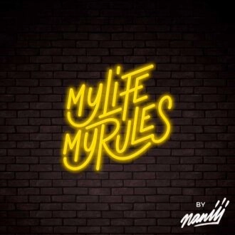 My Life My Rules Lettering Neon Sign