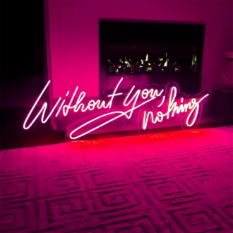 Without You Nothing: Illuminate Your Space with Love and Light