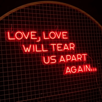Love Will Tear Us Apart Again Neon Sign: Embrace the Bittersweet Symphony