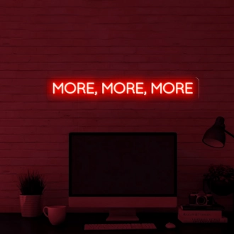 More Neon Sign for a Brighter Tomorrow