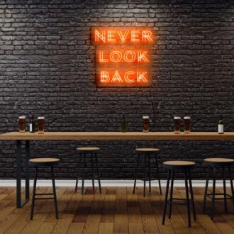 Never Look Back Neon Sign