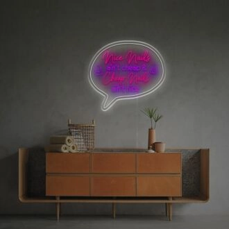 Nice Nails Aint Chexp Chexp Nails Aint Nice LED Neon Sign
