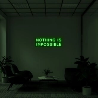 Nothing Is Impossible Neon Sign for Ambitious Spaces