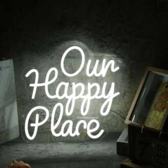 Our Happy Place White Neon Sign