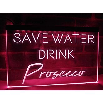 Save Water Drink Prosecco Hanging Neon Sign